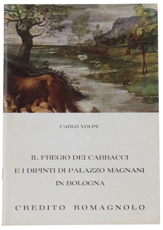 IL FREGIO DEI CARRACCI E I DIPINTI DI PALAZZO MAGNANI …