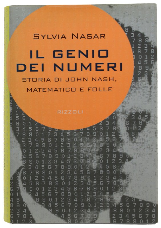 IL GENIO DEI NUMERI. Storia di John Nash, matematico e …