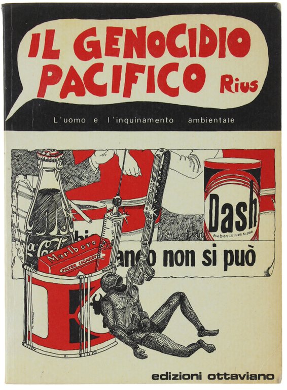 IL GENOCIDIO PACIFICO. L'uomo e l'inquinamento ambientale.
