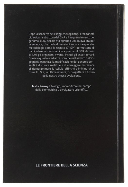 IL GENOMA UMANO - Riscrivere il nostro codice genetico - …