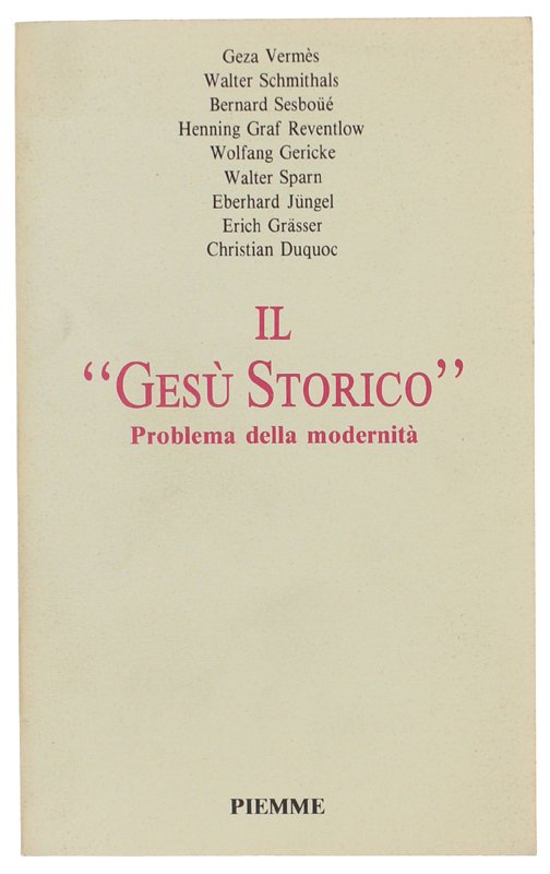IL "GESU' STORICO". Problema della modernità.