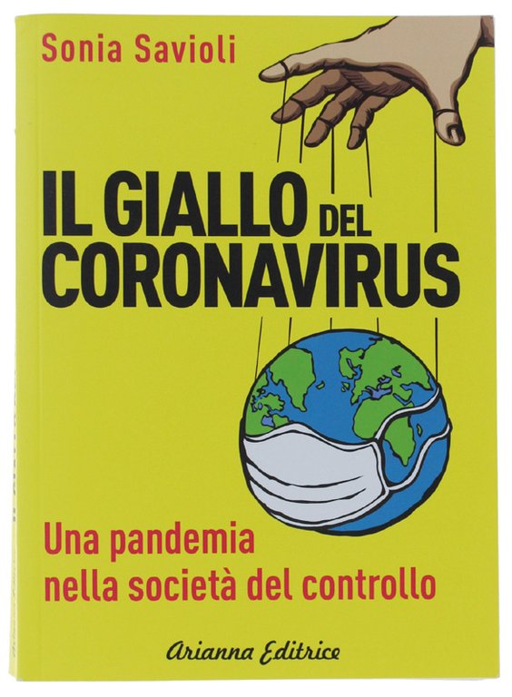 IL GIALLO DEL CORONAVIRUS. Una pandemia nella società del controllo. | Immagine Gallery 2