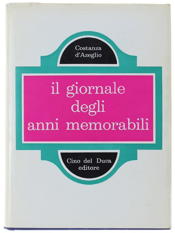 IL GIORNALE DEGLI ANNI MEMORABILI. A cura di Mario Schettini.