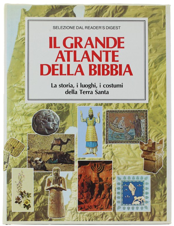 IL GRANDE ATLANTE DELLA BIBBIA. La storia, i luoghi, i …