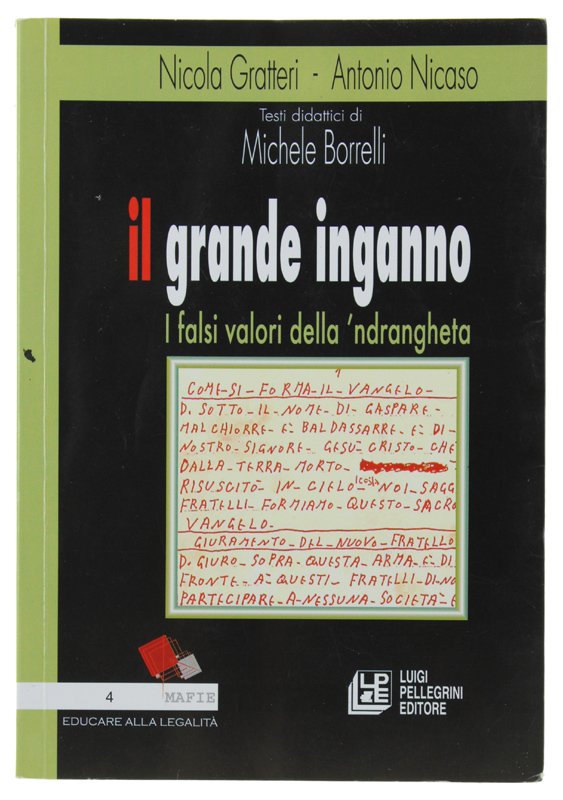 IL GRANDE INGANNO - I falsi valori della 'ndrangheta - … | Immagine principale
