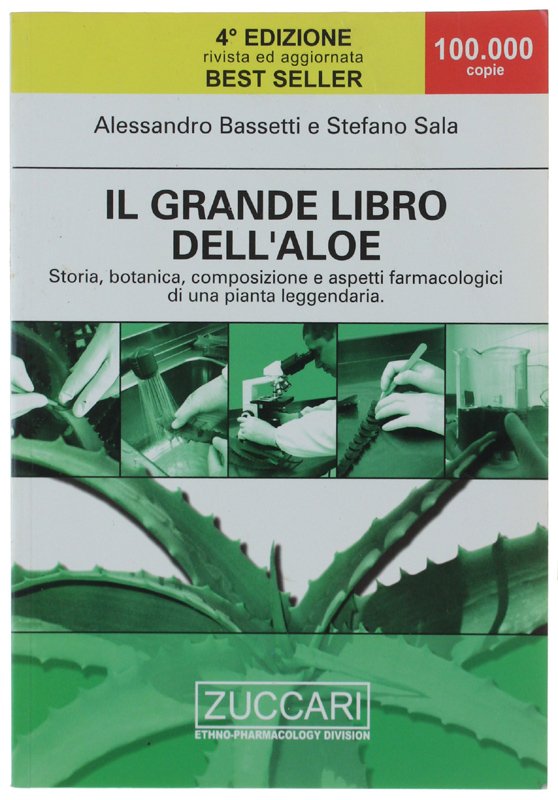 IL GRANDE LIBRO DELL'ALOE. Storia, botanica, composizione e aspetti farmacologici …
