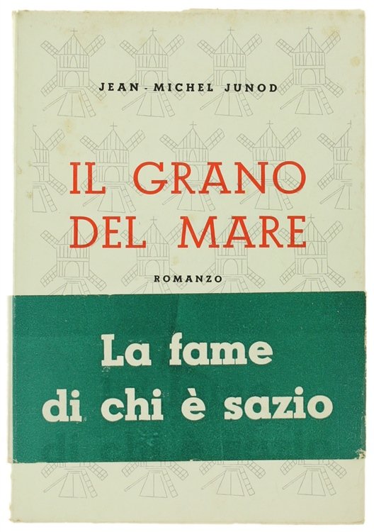 IL GRANO DEL MARE. Romanzo. | Immagine Gallery 2