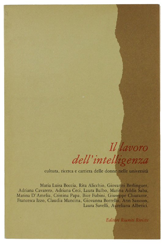 IL LAVORO DELL'INTELLIGENZA. Cultura, ricerca e carriera delle donne nelle …