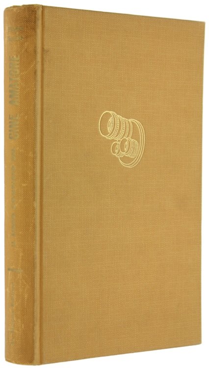 IL LIBRO COMPLETO DEL CINE AMATORE. Tecnica - Pratica - …