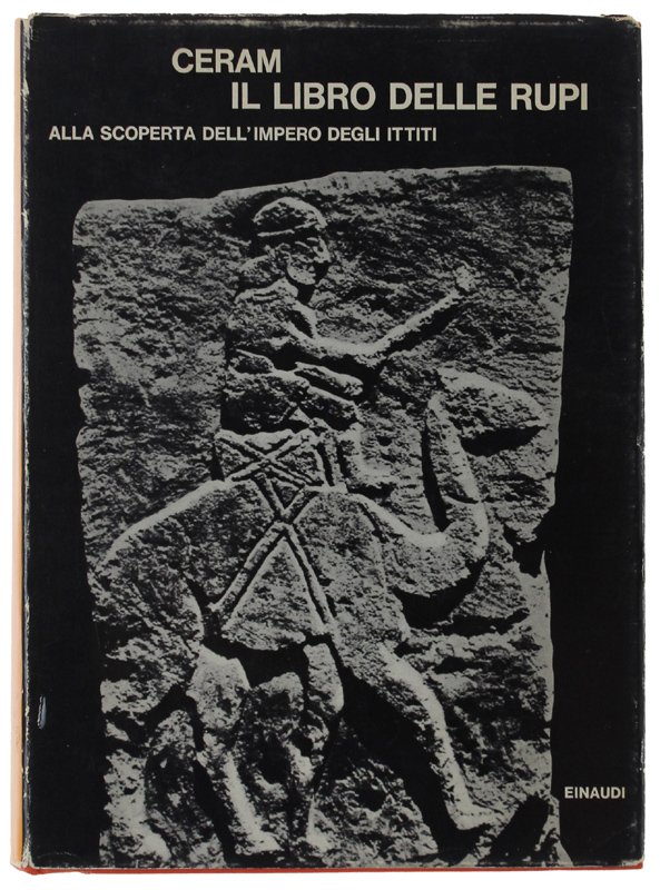 IL LIBRO DELLE RUPI. Alla scoperta dell'impero degli Ittiti [10a …