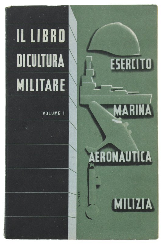 IL LIBRO DI CULTURA MILITARE. Volume 1° ad uso delle …