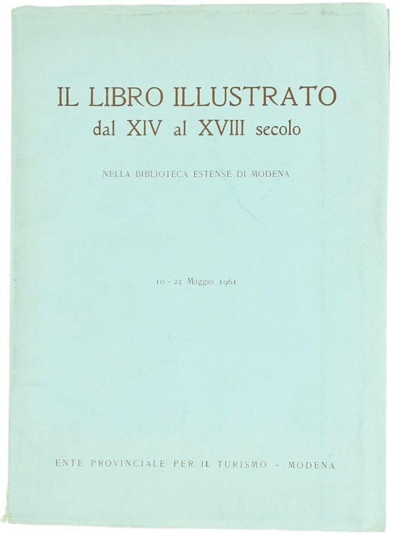 IL LIBRO ILLUSTRATO DAL XIV AL XVIII SECOLO nella biblioteca …