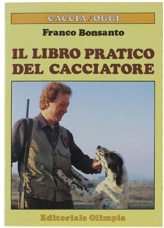 IL LIBRO PRATICO DEL CACCIATORE.