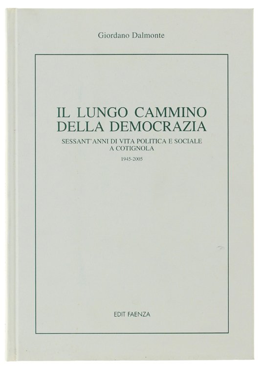 IL LUNGO CAMMINO DELLA DEMOCRAZIA. Sessant'anni di vita politica e …