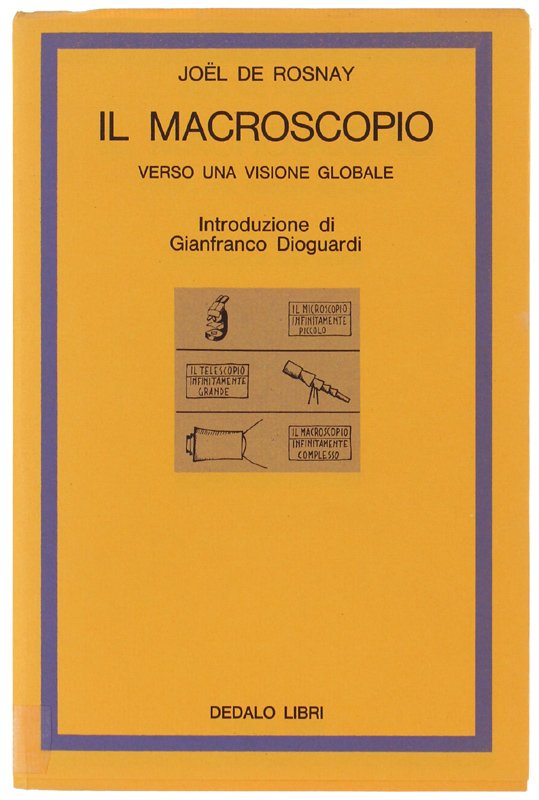 IL MACROSCOPIO. Verso una visione globale.
