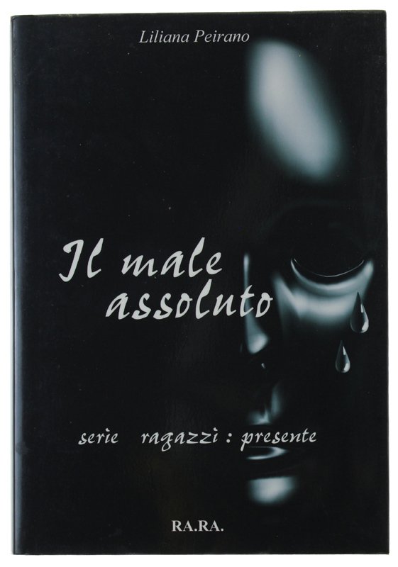 IL MALE ASSOLUTO - serie "ragazzi: presente"