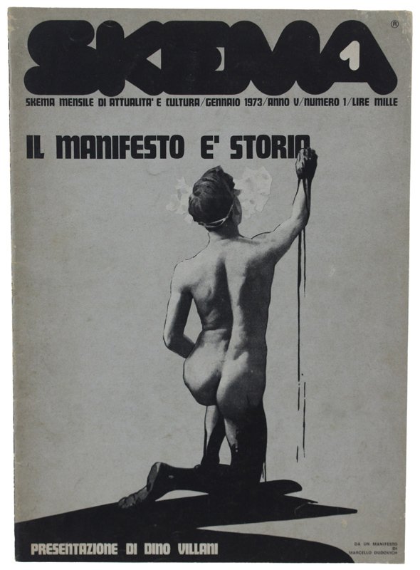 IL MANIFESTO E' STORIA. SKEMA Mensile di attualità e cultura …
