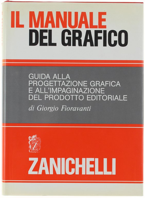IL MANUALE DEL GRAFICO. Guida alla progettazione grafica e all'impaginazione …