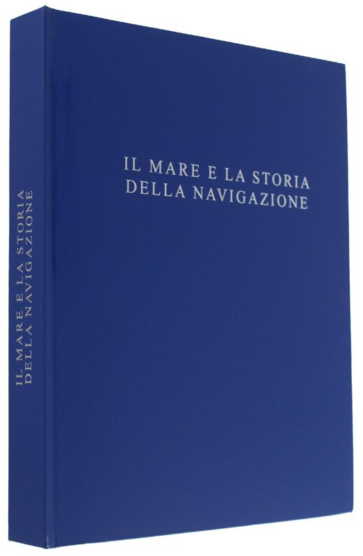 IL MARE E LA STORIA DELLA NAVIGAZIONE dal Settecento ai …
