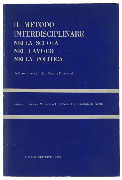 IL METODO INTERDISCIPLINARE nella scuola, nel lavoro, nella politica.
