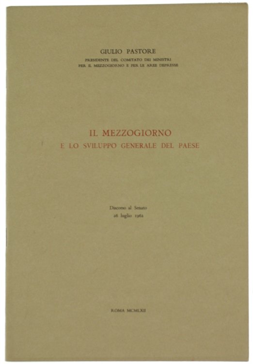 IL MEZZOGIORNO E LO SVILUPPO GENERALE DEL PAESE.