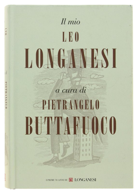 IL MIO LEO LONGANESI a cura Pietrangelo Buttafuoco