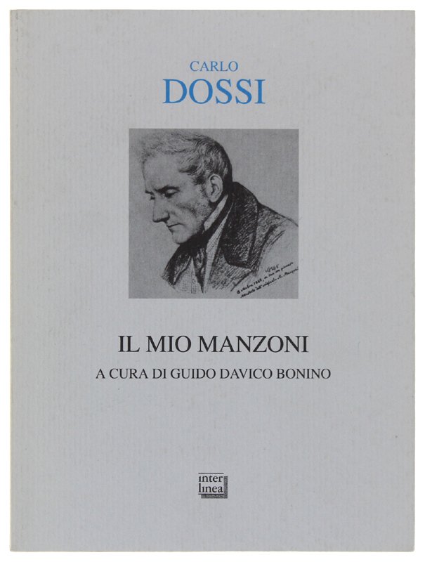 IL MIO MANZONI. A cura di Guido Davico Bonino [come …