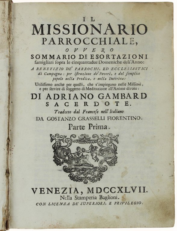 IL MISSIONARIO PARROCCHIALE ovvero sommario di esortazioni famigliari sopra le …