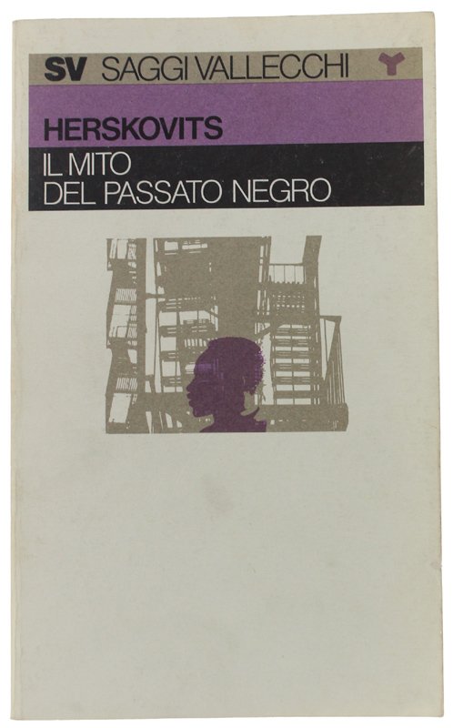 IL MITO DEL PASSATO NEGRO [come nuovo]