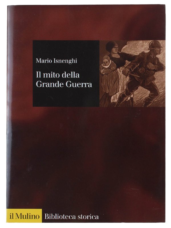IL MITO DELLA GRANDE GUERRA