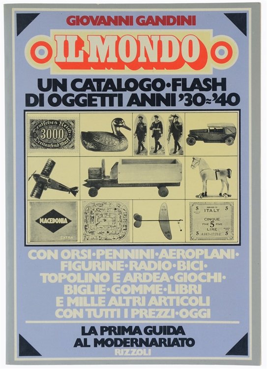 IL MONDO - UN CATALOGO-FLASH DI OGGETTI ANNI '30-'40 con …