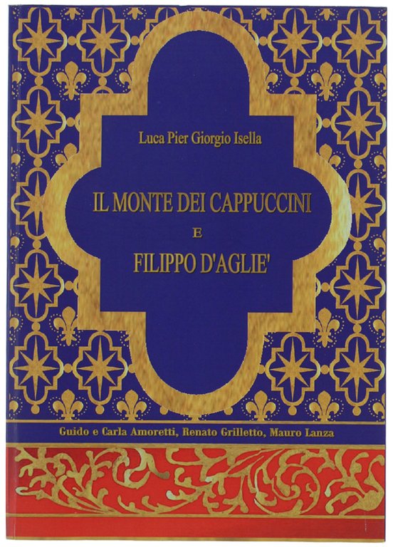 IL MONTE DEI CAPPUCCINI E FILIPPO D'AGLIÈ.