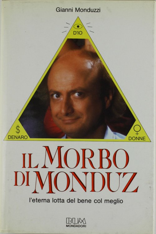 IL MORBO DI MONDUZ.