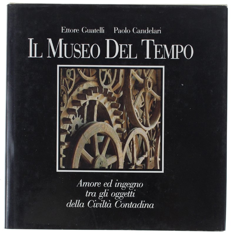 IL MUSEO DEL TEMPO. Amore ed ingegno tra gli oggetti …