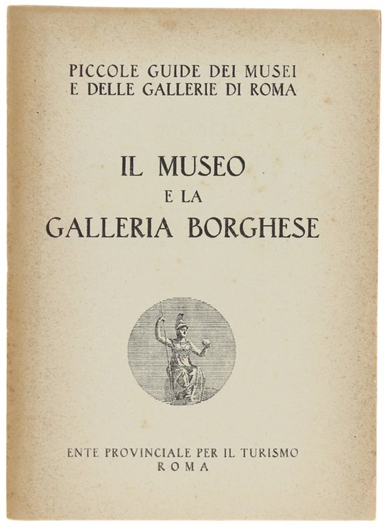 IL MUSEO E LA GALLERIA BORGHESE. Piccole guide dei musei … | Immagine Gallery 2