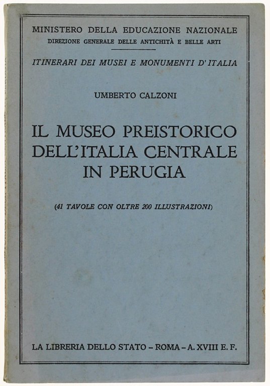 IL MUSEO PREISTORICO DELL'ITALIA CENTRALE IN PERUGIA (41 tavole con …