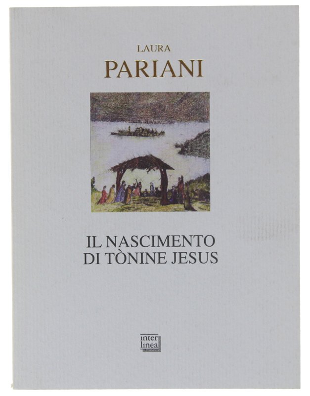 IL NASCIMENTO DI TONINE JESUS [1a edizione, come nuovo]