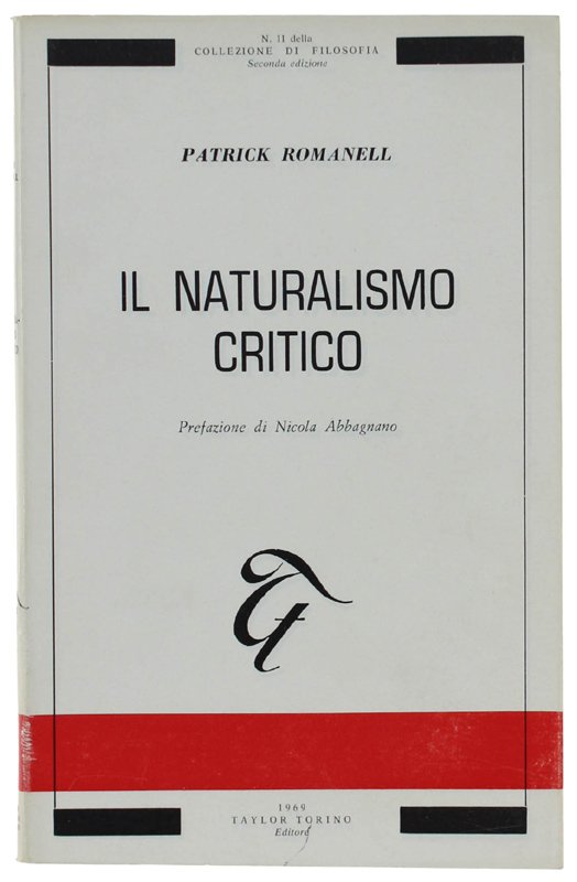 IL NATURALISMO CRITICO. Prefazione di Nicola Abbagnano