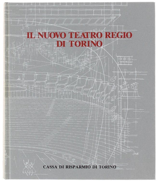 IL NUOVO TEATRO REGIO DI TORINO.