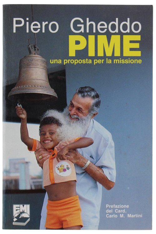IL P.I.M.E. UNA PROPOSTA PER LA MISSIONE. Prefazione del card. …