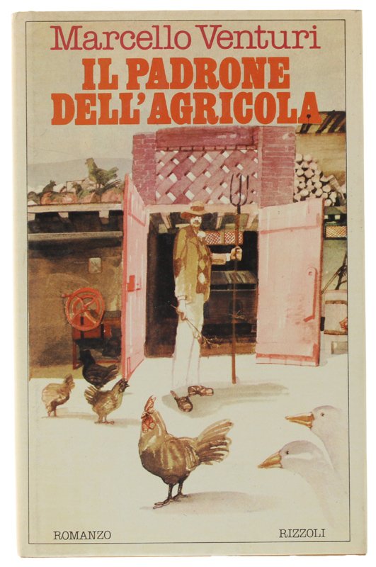 IL PADRONE DELL'AGRICOLA - Romanzo.