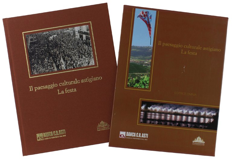IL PAESAGGIO CULTURALE ASTIGIANO: LA FESTA [volume nuovo]
