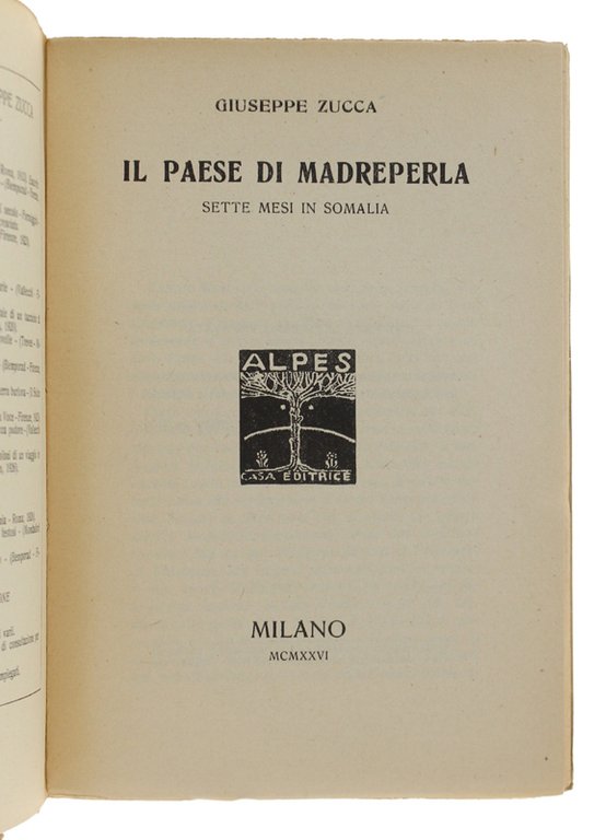 IL PAESE DI MADREPERLA. Sette mesi in Somalia [volume freschissimo]