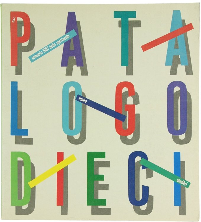 IL PATALOGO DIECI. Annuario 1987 dello spettacolo.