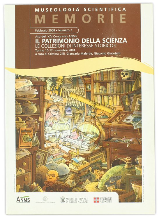IL PATRIMONIO DELLA SCIENZA - LE COLLEZIONI DI INTERESSE STORICO. …