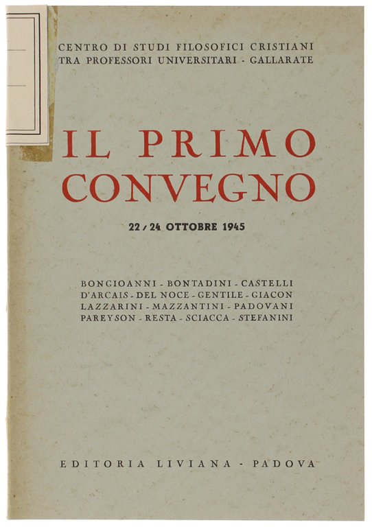 IL PRIMO CONVEGNO. 22-24 Ottobre 1945.