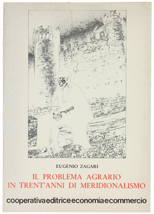 IL PROBLEMA AGRARIO IN TRENT'ANNI DI MERIDIONALISMO.