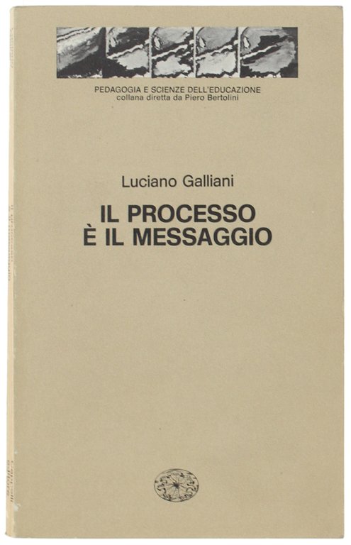 IL PROCESSO E' IL MESSAGGIO. | Immagine Gallery 2