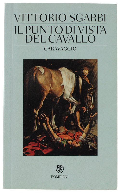 IL PUNTO DI VISTA DEL CAVALLO - CARAVAGGIO