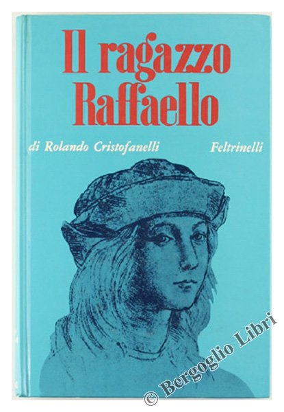 IL RAGAZZO RAFFAELLO.